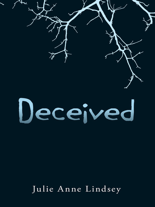 Title details for Deceived by Julie Anne Lindsey - Available